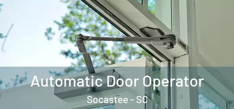Automatic Door Operator Socastee - SC