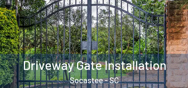 Driveway Gate Installation Socastee - SC
