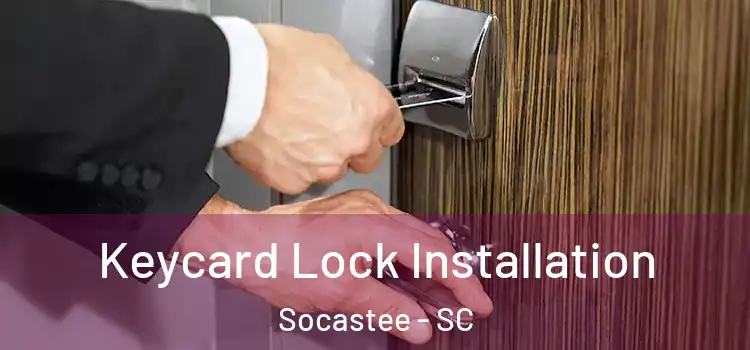 Keycard Lock Installation Socastee - SC