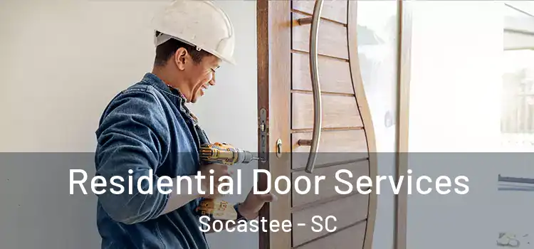 Residential Door Services Socastee - SC